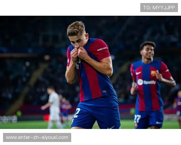 费尔明跑位积极：用智慧与速度撬动比赛节奏